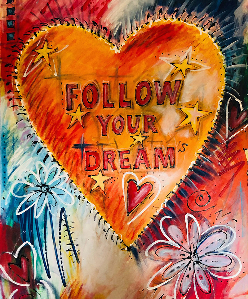 Follow Your Dreams